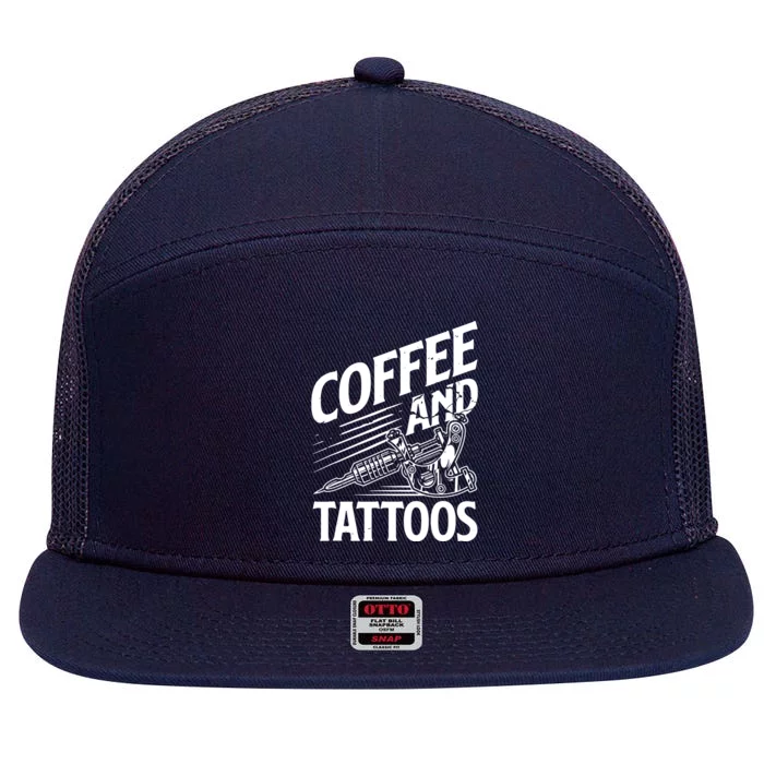 Coffee & Tattoo Lover Tattoos Tattoo Artist Tattooist 7 Panel Mesh Trucker Snapback Hat