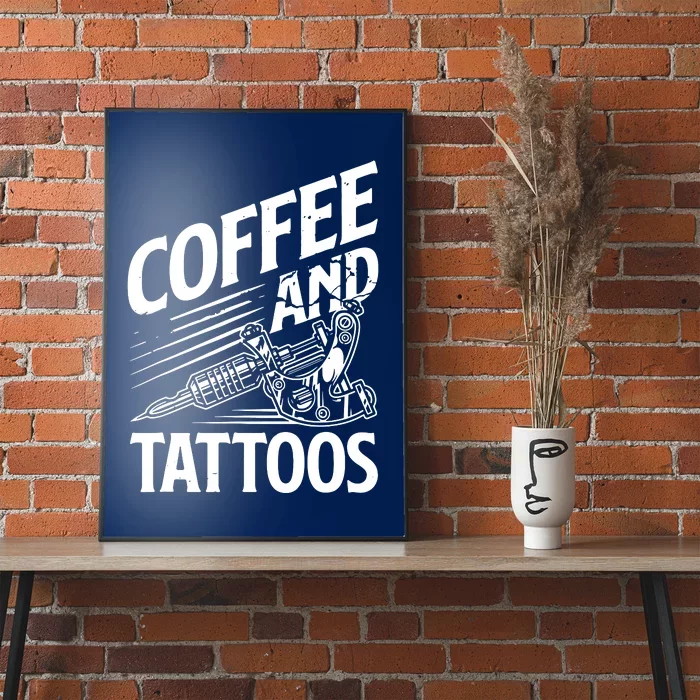 Coffee & Tattoo Lover Tattoos Tattoo Artist Tattooist Poster