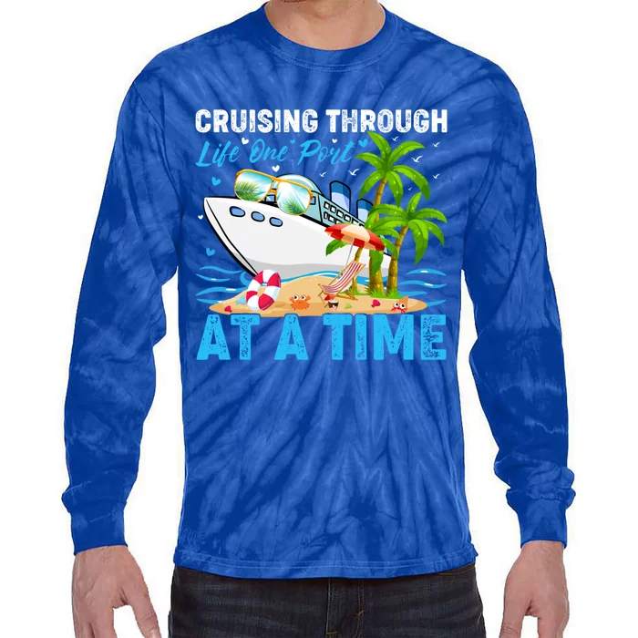 Cruising Through Life One Port At A Time Cruise Ship Cool Gift Tie-Dye Long Sleeve Shirt