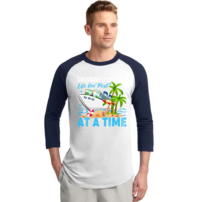 Cruising Through Life One Port At A Time Cruise Ship Cool Gift Baseball Sleeve Shirt