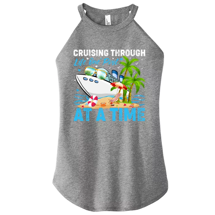 Cruising Through Life One Port At A Time Cruise Ship Cool Gift Women’s Perfect Tri Rocker Tank