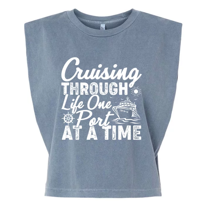 Cruising Through Life One Port At A Time Cruise Vacation Gift Garment-Dyed Women's Muscle Tee