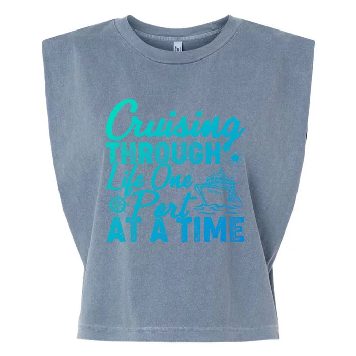 Cruising Through Life One Port At A Time Cruise Vacation Gift Garment-Dyed Women's Muscle Tee