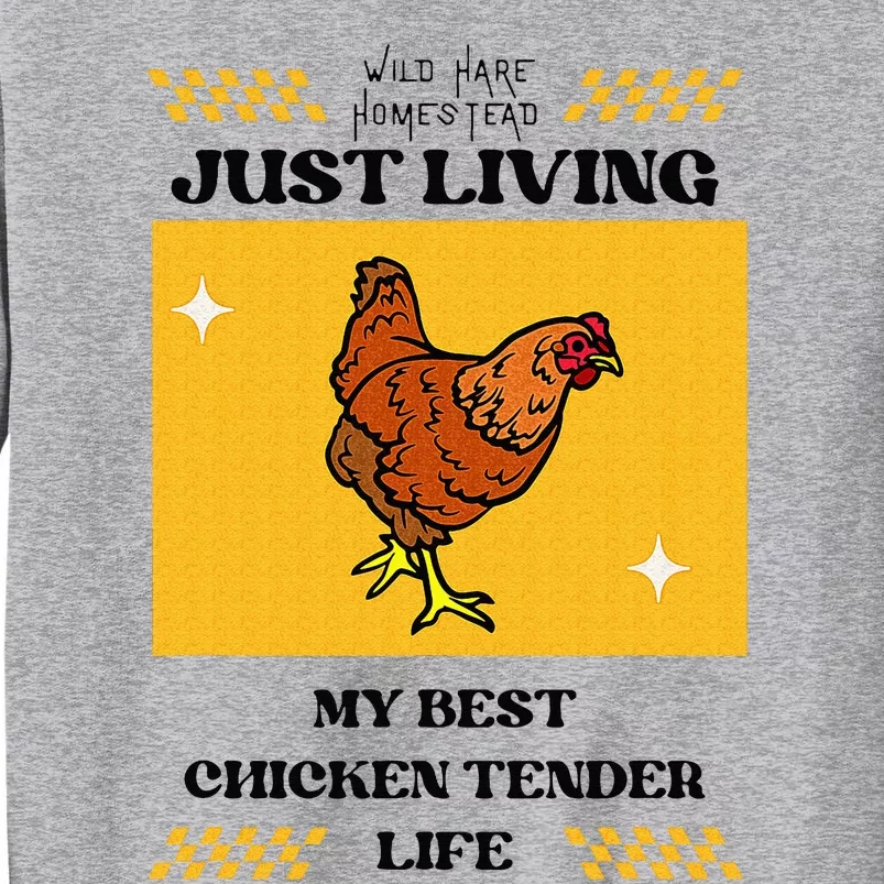 Chicken Tender Life Tall Sweatshirt