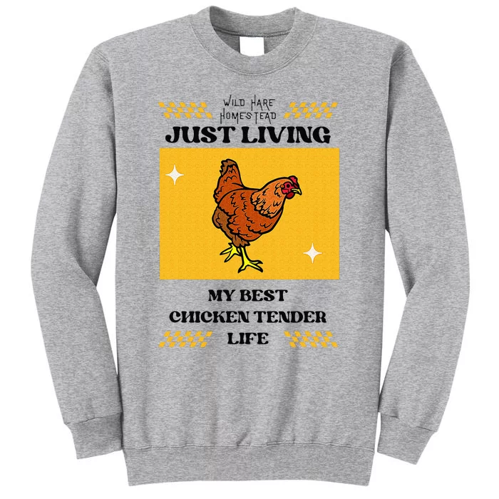 Chicken Tender Life Tall Sweatshirt