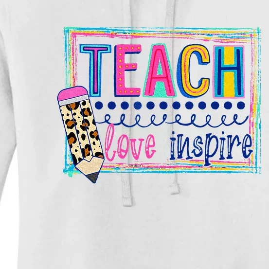 Cute Teach Love And Inspire Men Women Teacher Back To School Women's Pullover Hoodie