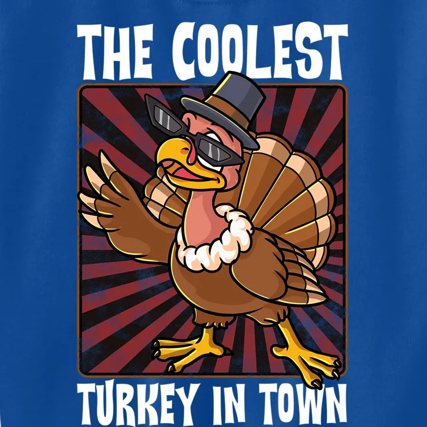 Cute Turkey Lovers Coolest Turkey In Town Thanksgiving Gift Kids Sweatshirt