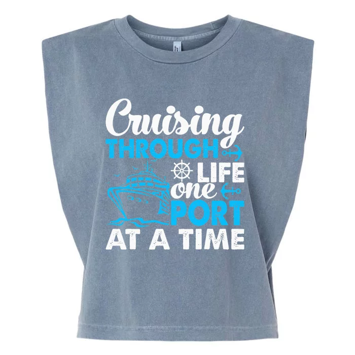 Cruising Through Life One Port at a Time Funny Cruise Garment-Dyed Women's Muscle Tee