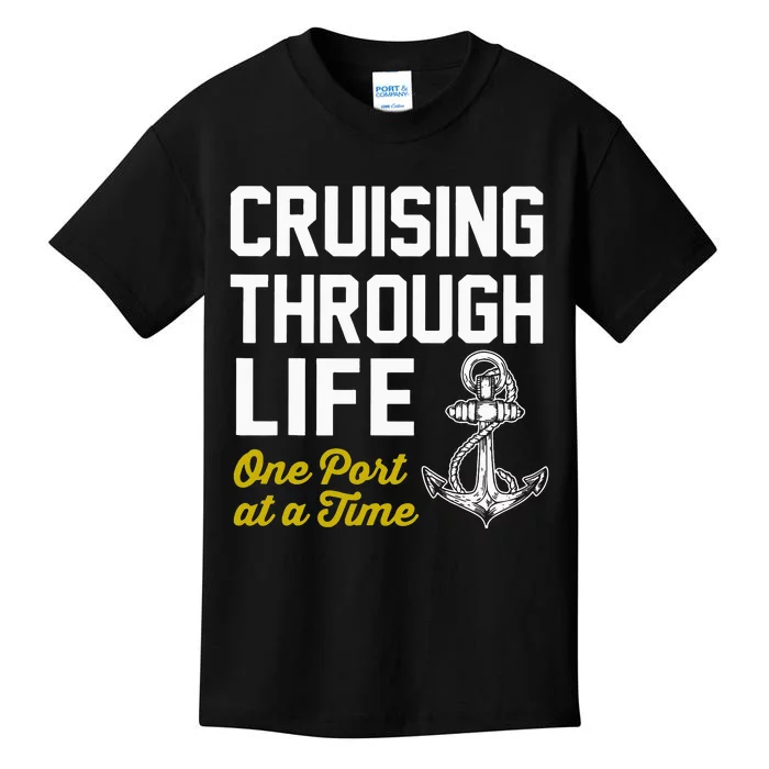 Cruising through life one port at a time Kids T-Shirt