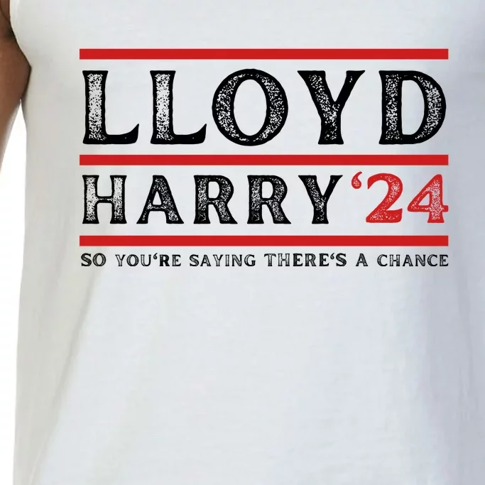 Comedy Tee Lloyd Harry 24 So Youre Saying Theres A Chancc Comfort Colors® Tank Top