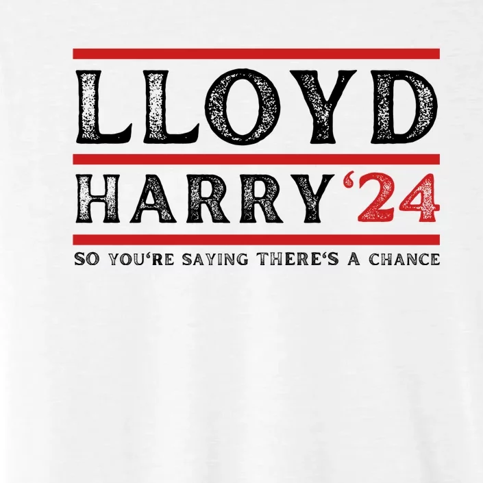 Comedy Tee Lloyd Harry 24 So Youre Saying Theres A Chancc ChromaSoft Performance T-Shirt