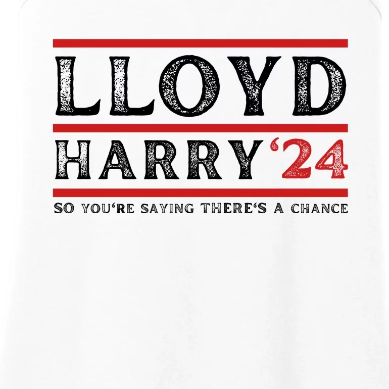 Comedy Tee Lloyd Harry 24 So Youre Saying Theres A Chancc Ladies Essential Tank