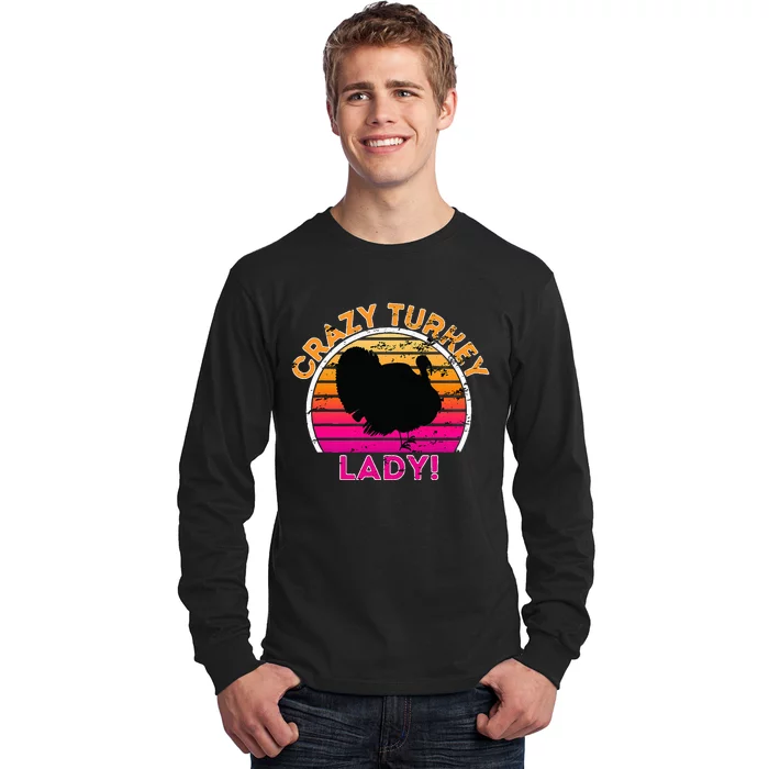 Crazy Turkey Lady Funny Retro Turkey Long Sleeve Shirt