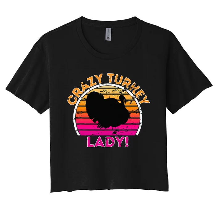 Crazy Turkey Lady Funny Retro Turkey Women's Crop Top Tee