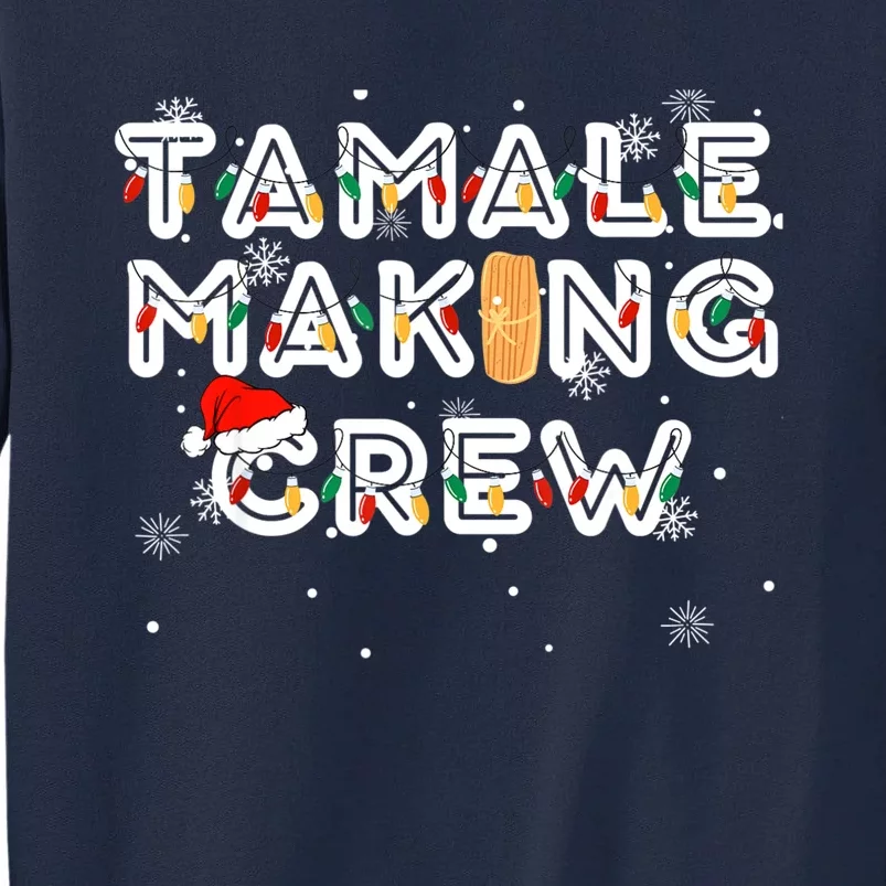 Christmas Tamale Making Crew Tall Sweatshirt