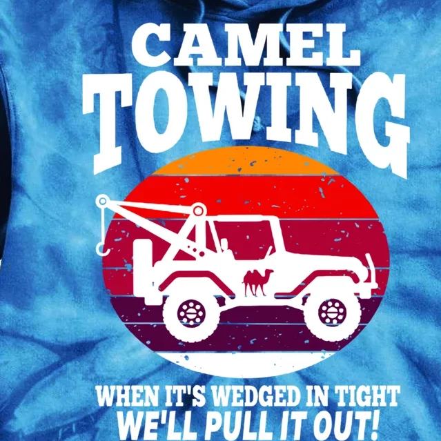 Camel Towing Meaningful Gift Funny Retro Camel Towing Funny Halloween Great Gift Tie Dye Hoodie