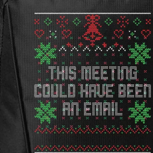 Christmas This Meeting Could Have Been An Email Ugly Office City Backpack