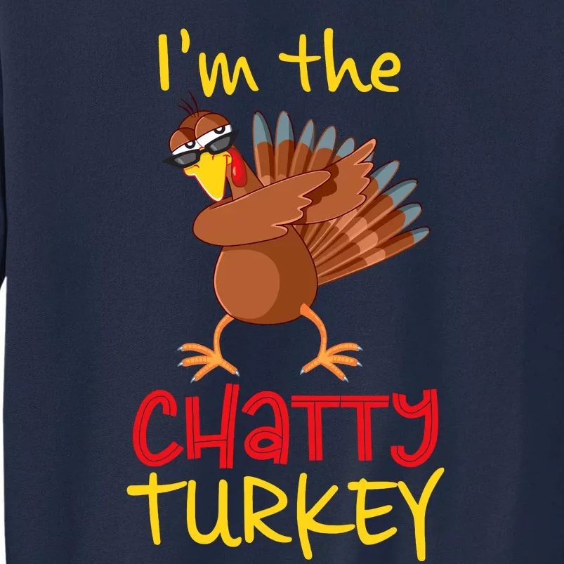 Chatty Turkey Matching Family Group Thanksgiving Party Tall Sweatshirt