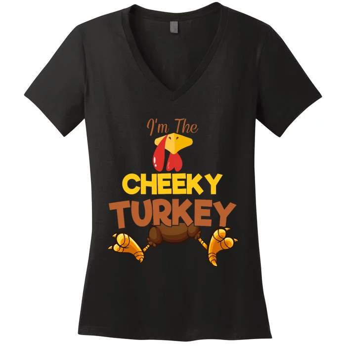 Cheeky Turkey Matching Family Group Thanksgiving Gifts Women's V-Neck T-Shirt