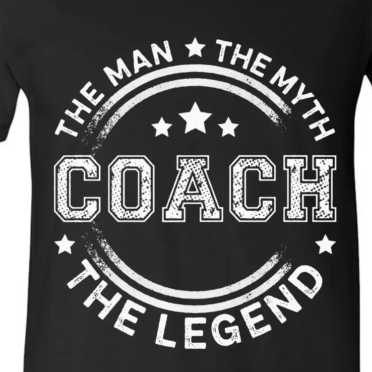 Coach The Man The Myth The Legend Men Coach Gift V-Neck T-Shirt