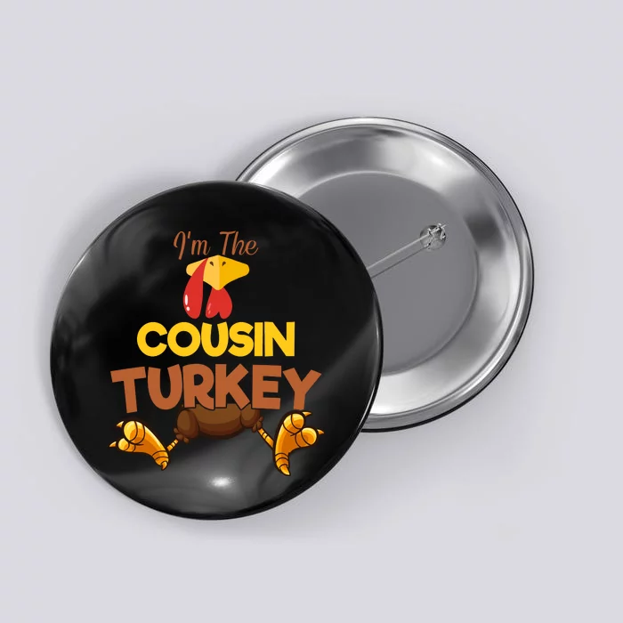 Cousin Turkey Matching Family Group Thanksgiving Gifts Button