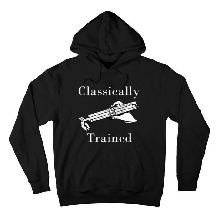 Classically Trained Mechanical Analog Calculator Slide Rule Tall Hoodie