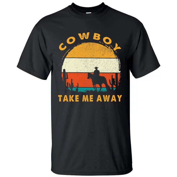 Cowboy Take Me Away Womens Vintage Country Music Tall T-Shirt