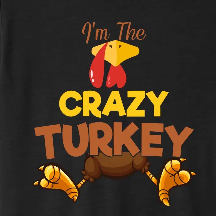 Crazy Turkey Matching Family Group Thanksgiving Gifts ChromaSoft Performance T-Shirt