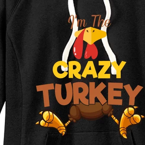 Crazy Turkey Matching Family Group Thanksgiving Gifts Women's Fleece Hoodie