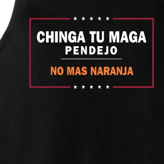 Chinga Tu Maga Pendejo No Mas Naranja Ladies Tri-Blend Wicking Tank