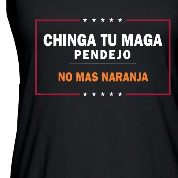 Chinga Tu Maga Pendejo No Mas Naranja Ladies Essential Flowy Tank