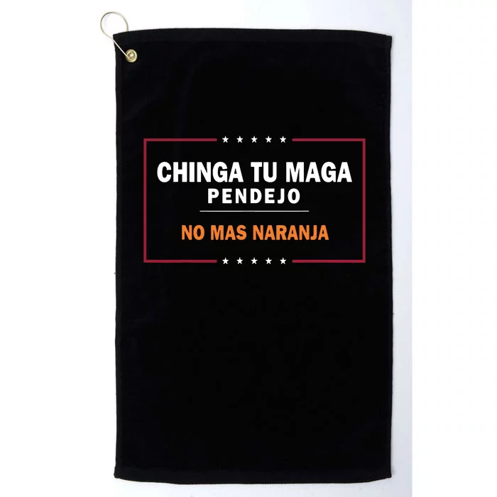 Chinga Tu Maga Pendejo No Mas Naranja Platinum Collection Golf Towel