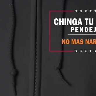 Chinga Tu Maga Pendejo No Mas Naranja Full Zip Hoodie