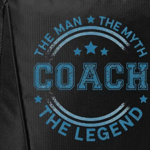 Coach The Man The Myth The Legend Coach Gift City Backpack