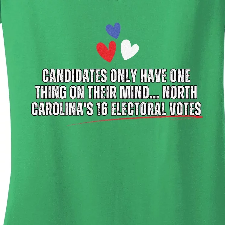 Candidates Their Mind North Carolina 16 Electoral Vote Funny Women's V-Neck T-Shirt