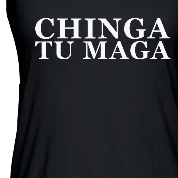 Chinga Tu Maga Anti Trump Mexican Spanish Latin Word Ladies Essential Flowy Tank