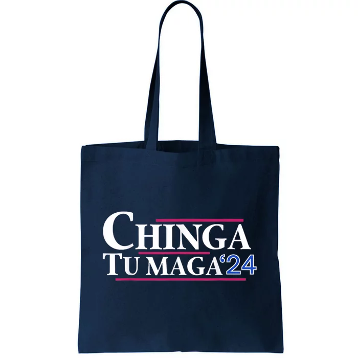 Chinga Tu Maga Tote Bag