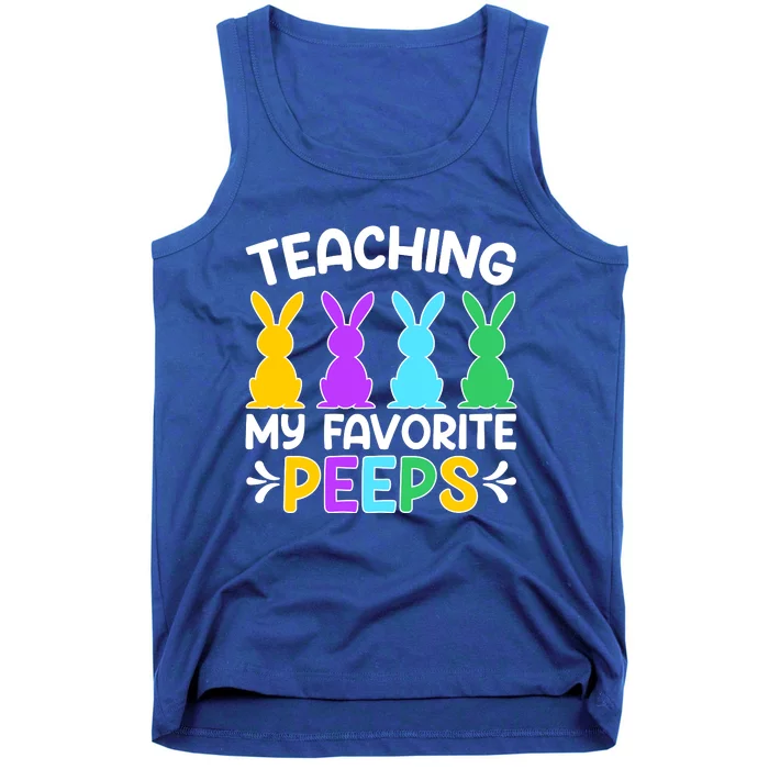 Cute Teaching My Favorite Peeps Happy Easter Day Teacher Tank Top