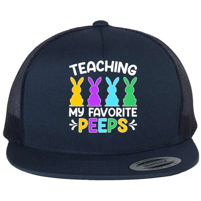 Cute Teaching My Favorite Peeps Happy Easter Day Teacher Flat Bill Trucker Hat