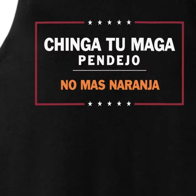 Chinga Tu Maga Pendejo No Mas Naranja Ladies Tri-Blend Wicking Tank