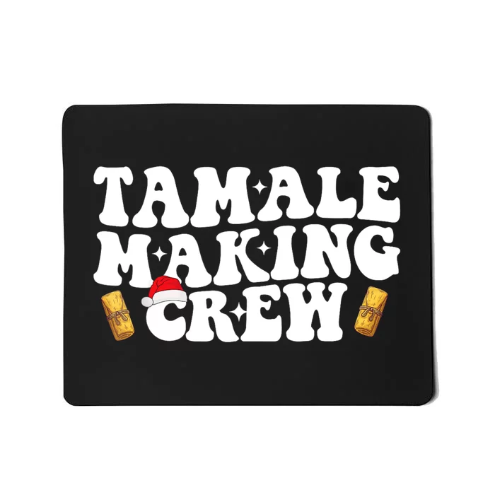 Christmas Tamale Making Crew Funny Tamale Squad Lover Food Mousepad