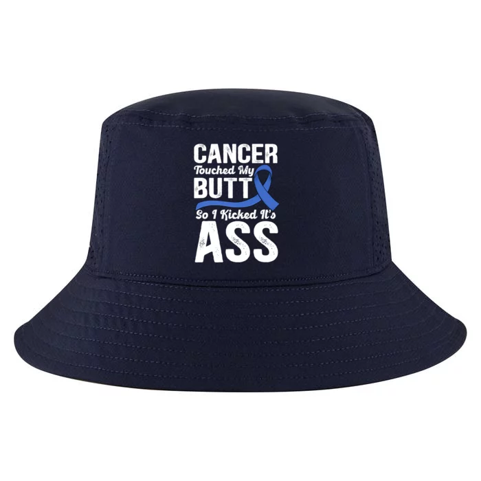 Cancer Touched My Butt So I Kicked It's Ass Colon Cancer Cool Comfort Performance Bucket Hat