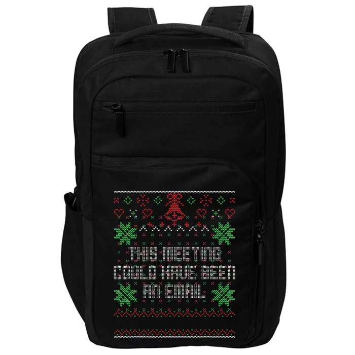 Christmas This Meeting Could Have Been An Email Ugly Office Impact Tech Backpack