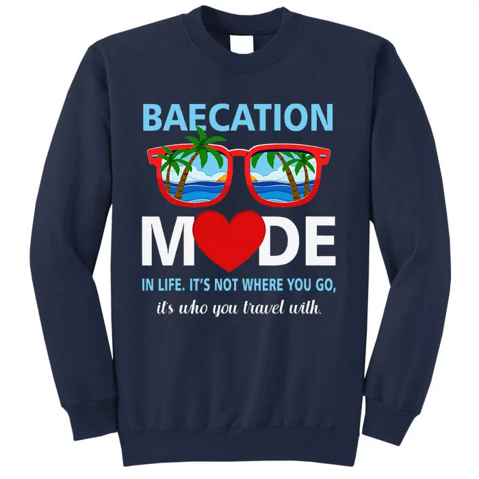 Couples Trip Matching Summer Vacation Baecation Modevibes Tall Sweatshirt