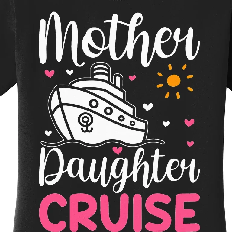 Cruise Trip Mother Daughter Cruise Ship Travelling Traveller Women's T-Shirt