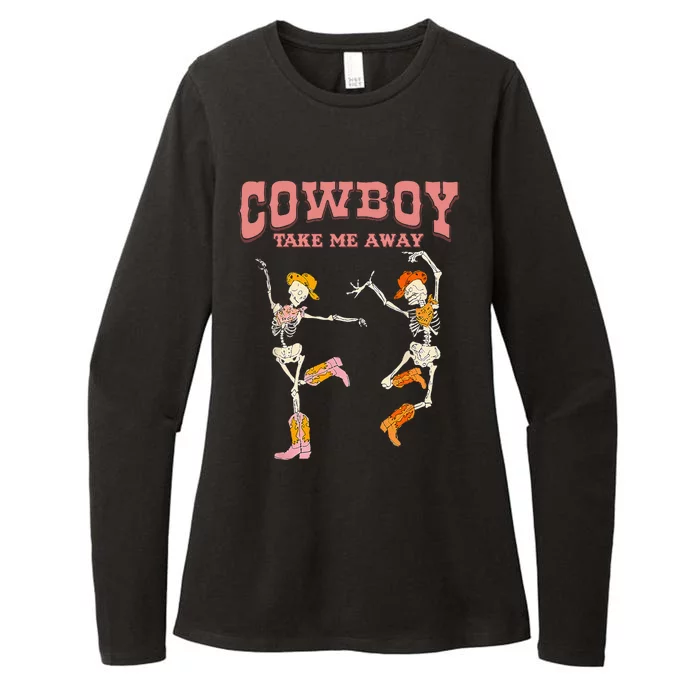 Cowboy Take Me Away Skeleton Western Southern Country Music Womens CVC Long Sleeve Shirt