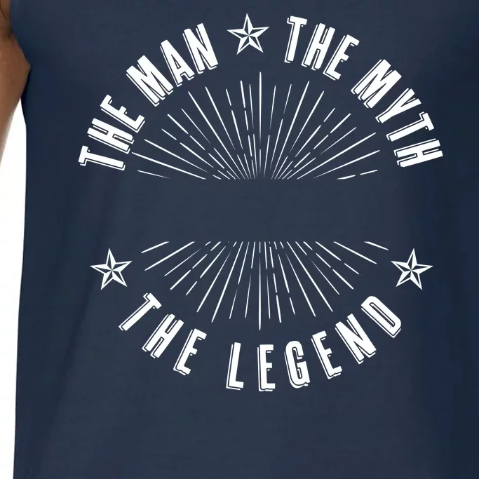 Custom The Man The Myth The Legend Comfort Colors® Tank Top