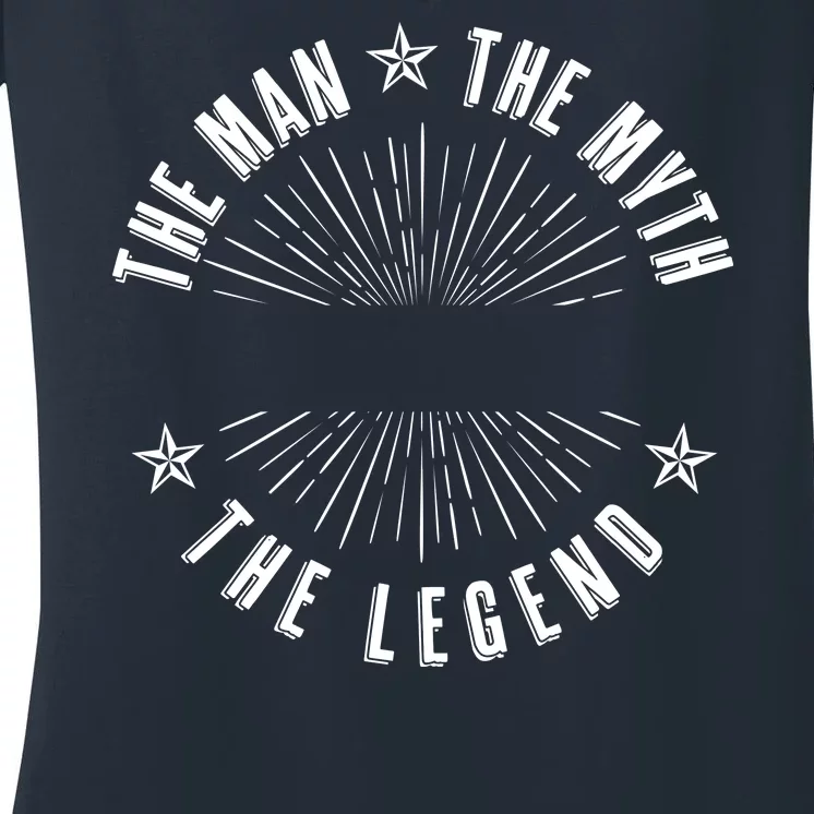 Custom The Man The Myth The Legend Women's V-Neck T-Shirt