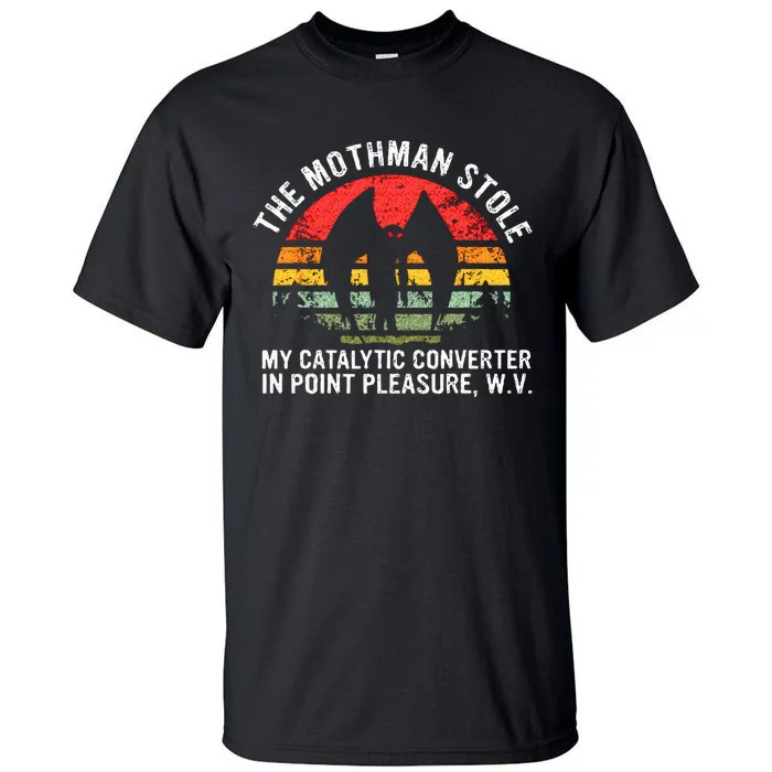 Cryptid The Mothman Stole My Catalytic Converter In Point Tall T-Shirt