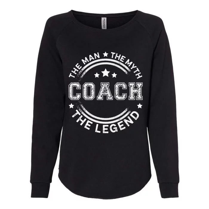 Coach The Man The Myth The Legend Men Coach Gift Womens California Wash Sweatshirt